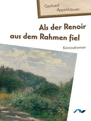 cover image of Als der Renoir aus dem Rahmen fiel